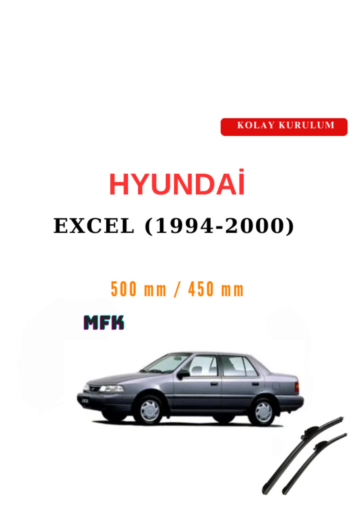 Hyundai Excel (1994-2000) Araca Özel Silecek