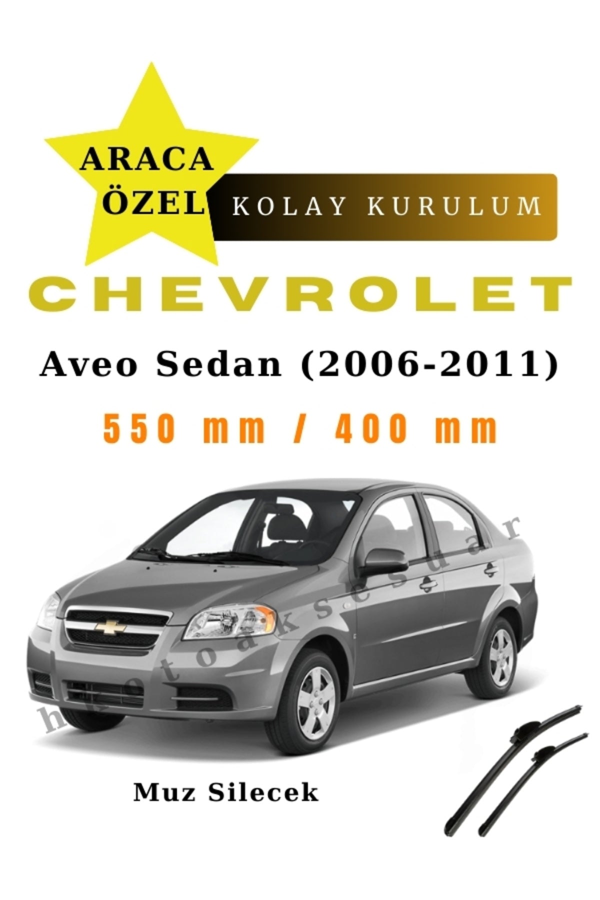Chevrolet Aveo Sedan (2006-2011) Araca Özel Silecek