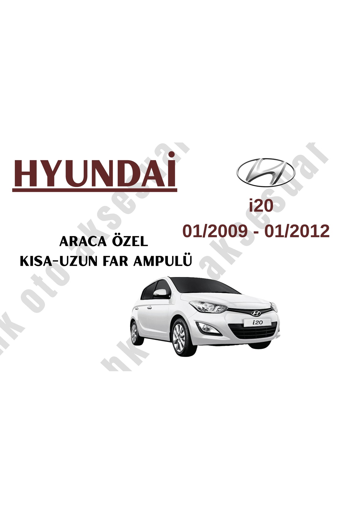 Hyundai i20 01/2009 - 01/2012 Araca Özel Kısa Uzun Far Ampulü h4