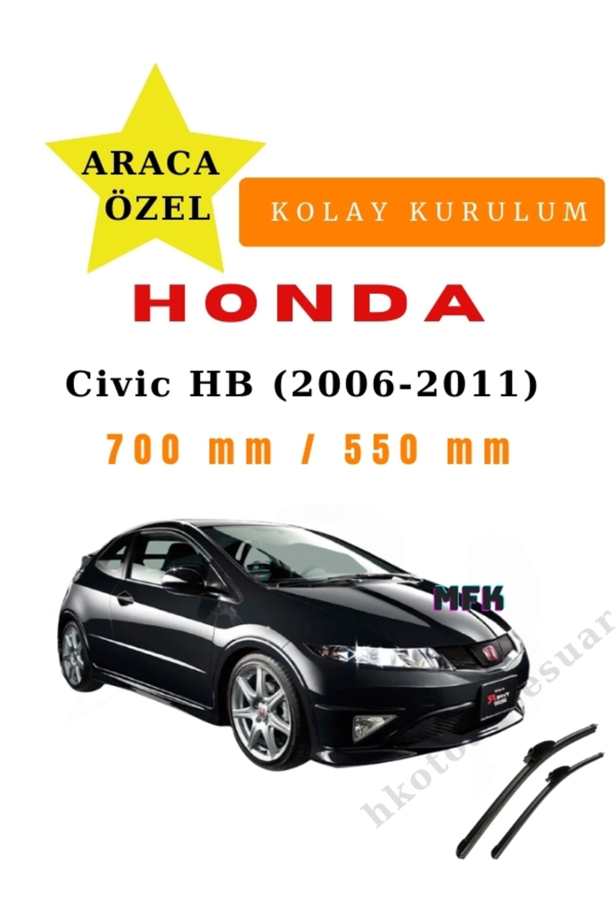 Honda Civic Hatchback (2006-2011) Araca Özel Silecek Ön iki