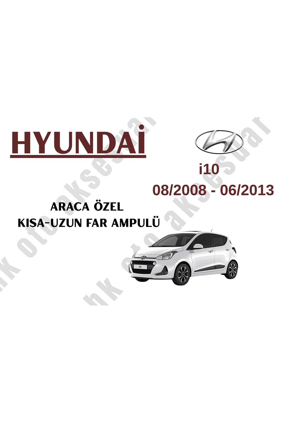 Hyundai i10 08/2008 - 06/2013 Vehicle-Specific High/Low Beam Headlight Bulb H4