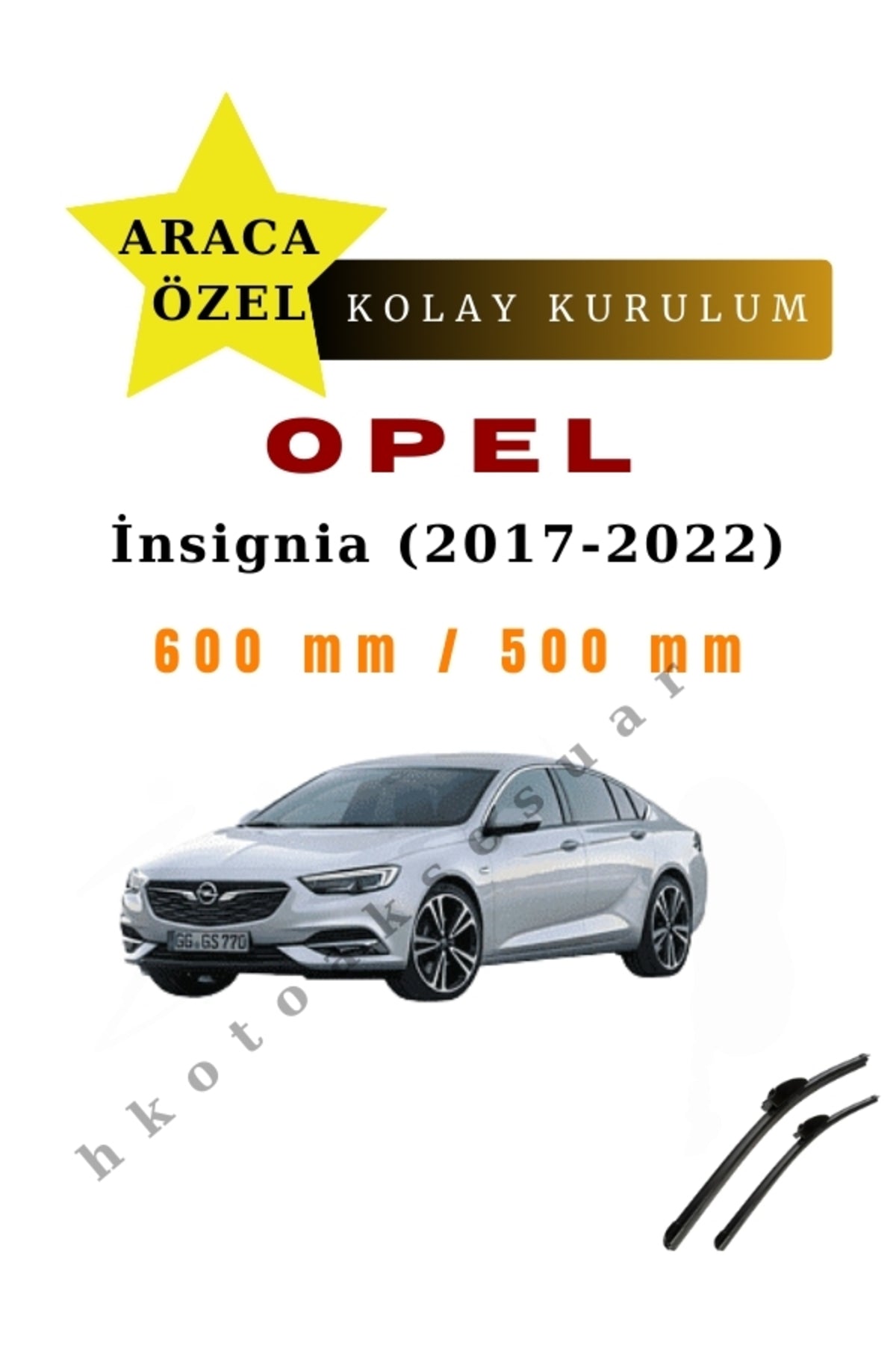 Opel İnsignia (2017-2022) Araca Özel Silecek