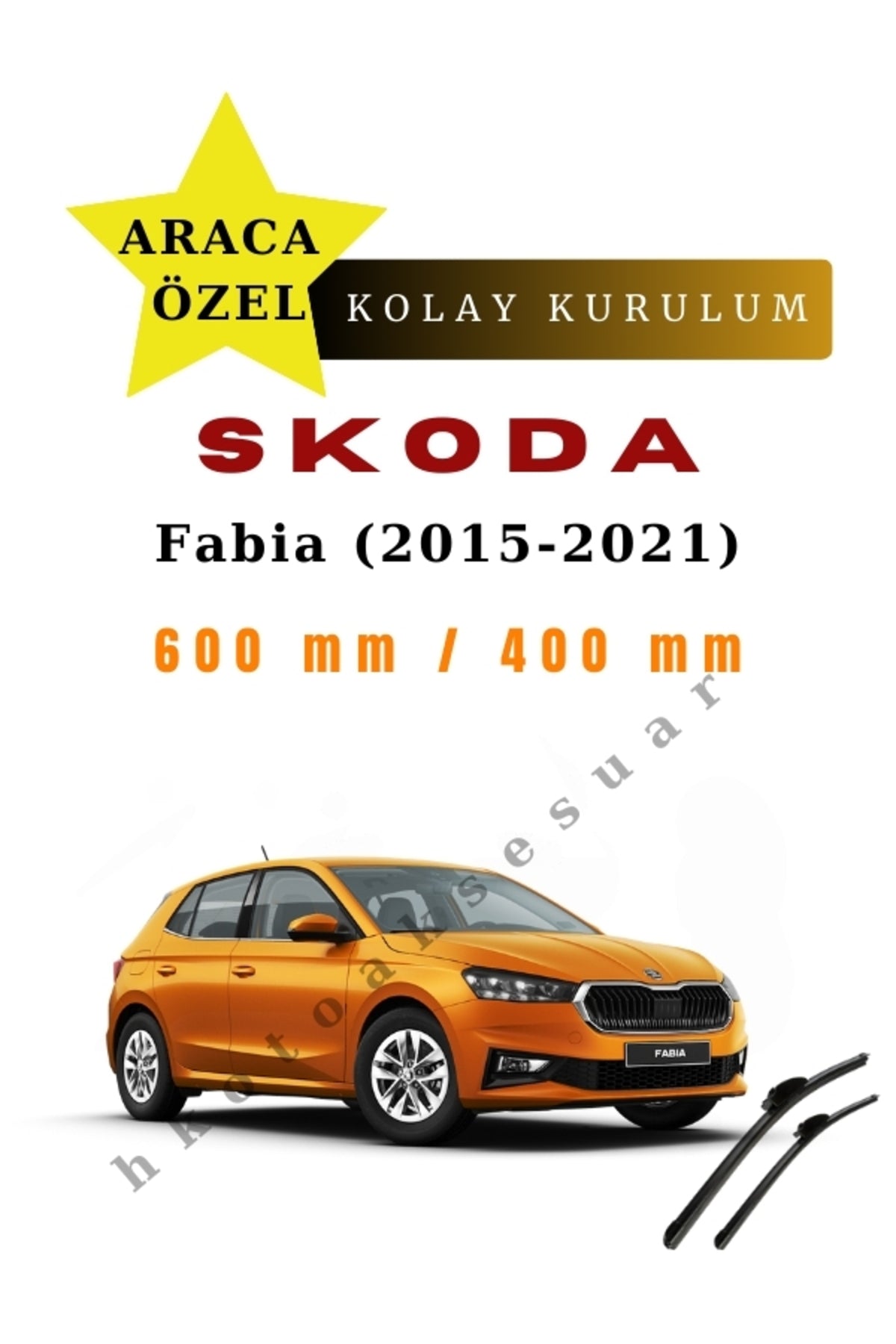 Skoda Fabia (2015-2021) Araca Özel Silecek Ön İki