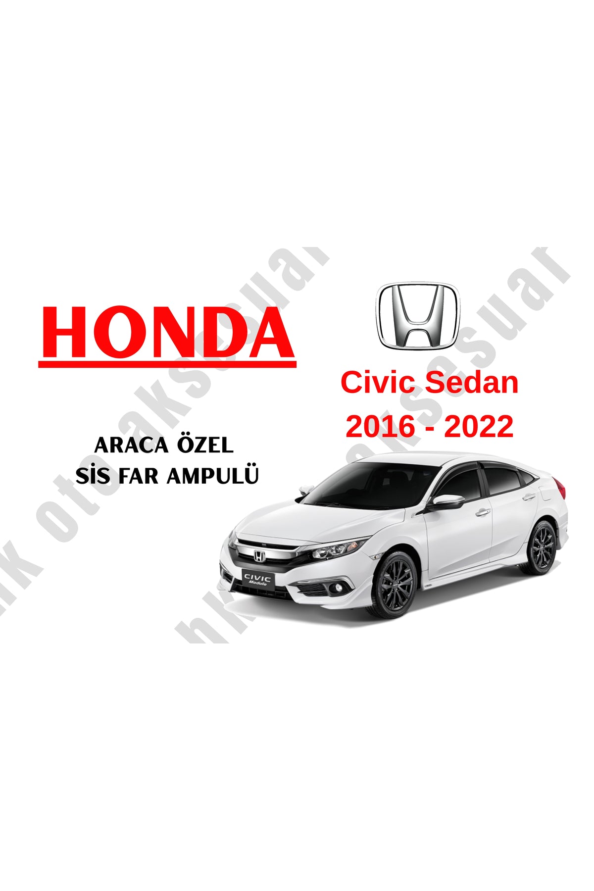 Honda Civic 2016 - 2022 sis Far Ampulü H8