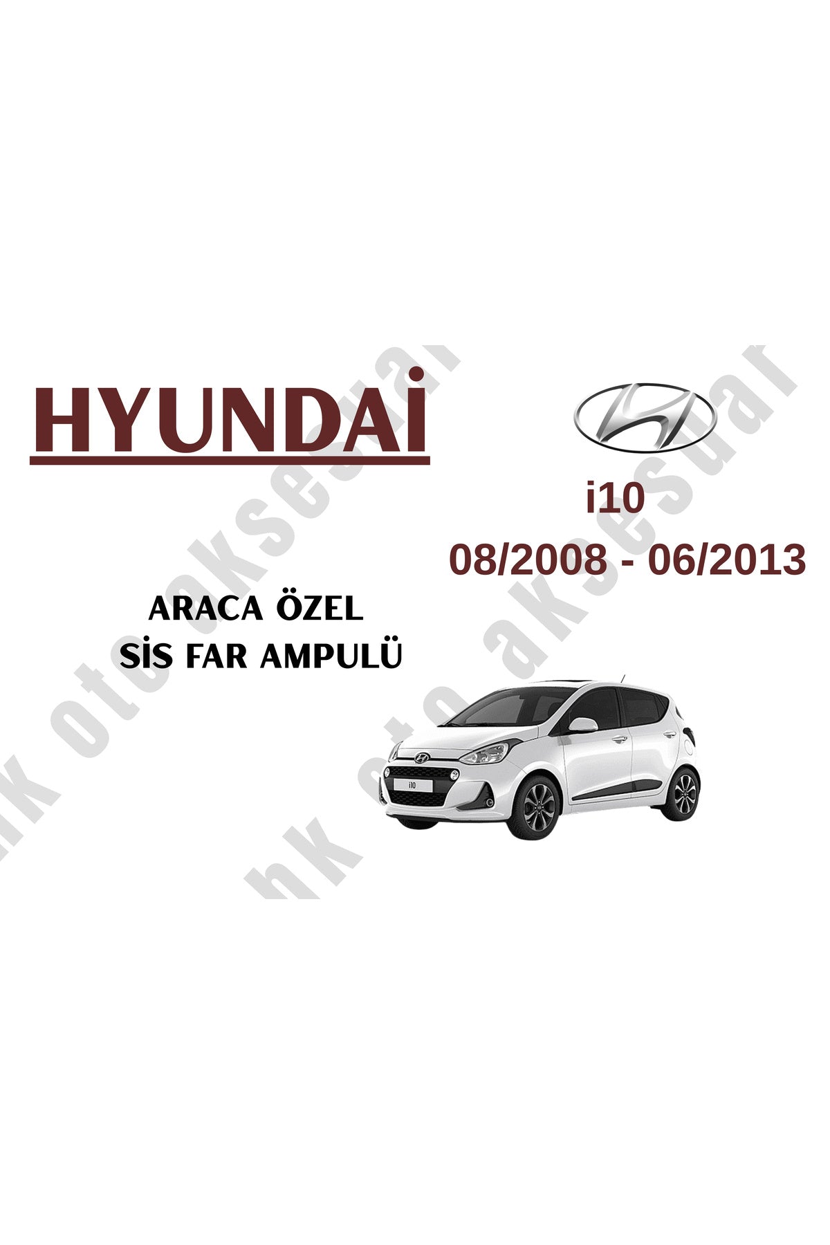 Hyundai i10 08/2008 - 06/2013 Fahrzeugspezifische Nebelscheinwerferbirne H11