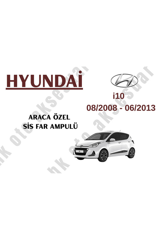 Hyundai i10 08/2008 - 06/2013 Vehicle-Specific Fog Light Bulb h11