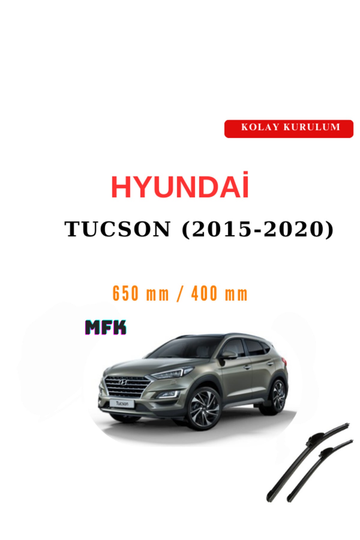Hyundai Tucson (2015-2020) Araca Özel Silecek Ön İki