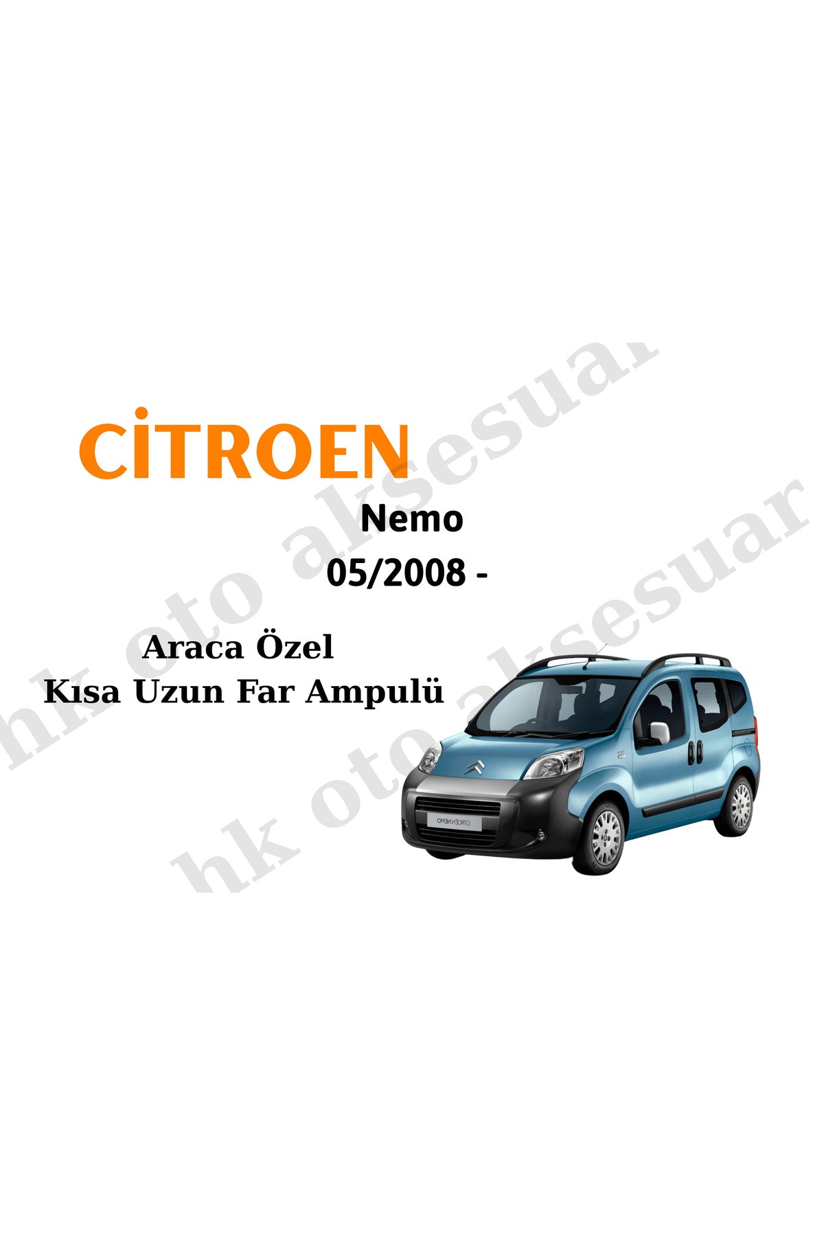 Citroen Nemo 05/2008 - Sonrası Araca Özel Kısa - Uzun Far Ampulü h4