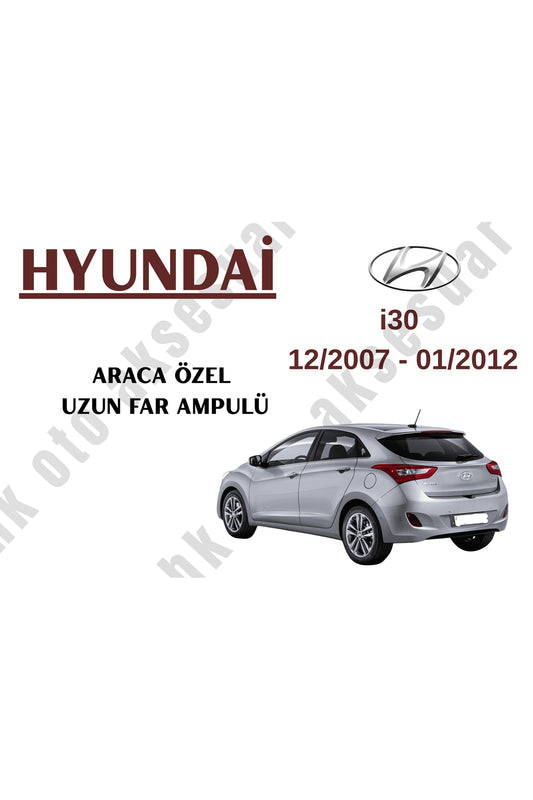 Hyundai i30 12/2007 - 01/2012 Vehicle-Specific High Beam Bulb H7