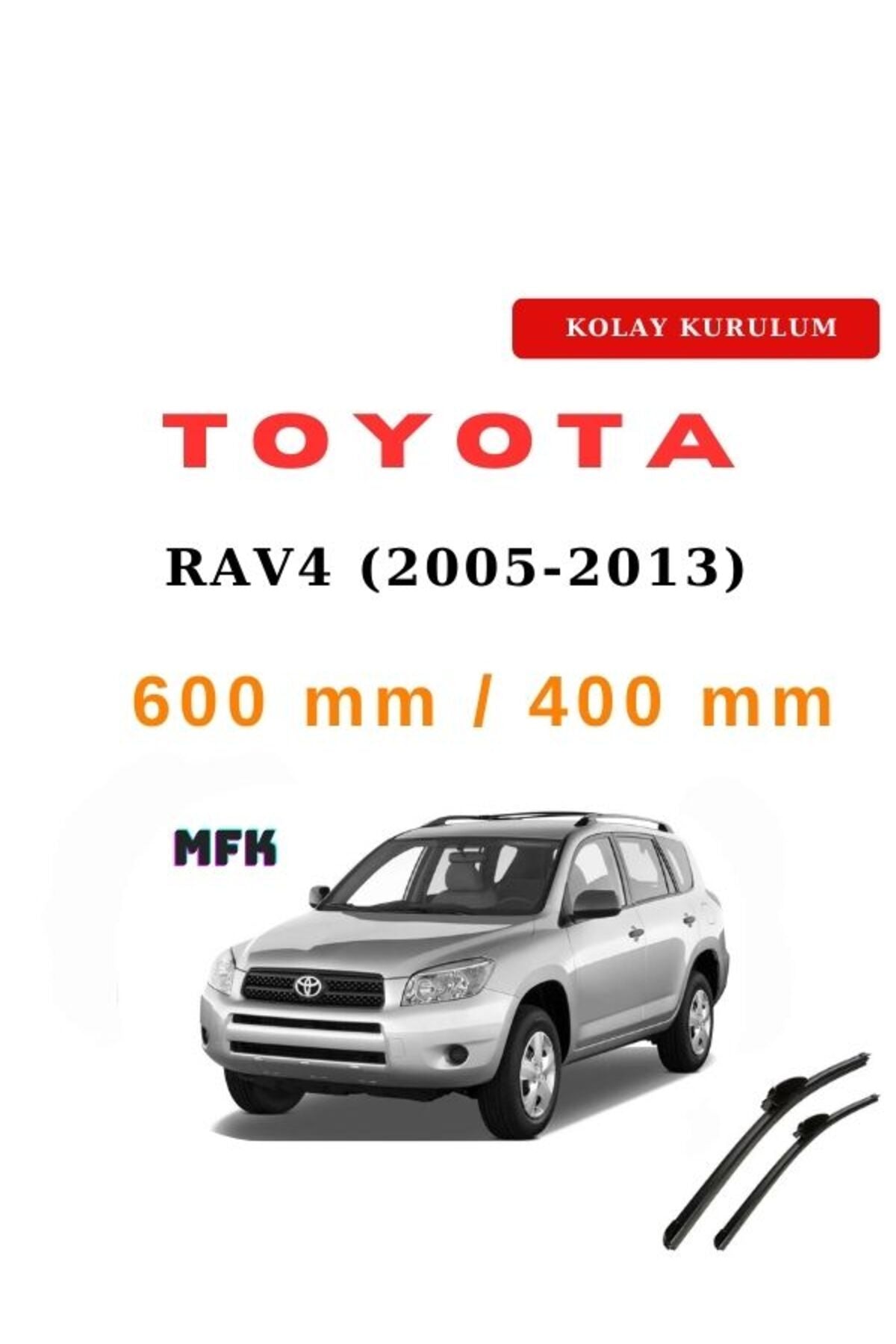 Tooyota RAV4 (2005-2013) Araca Özel Silecek Ön İki